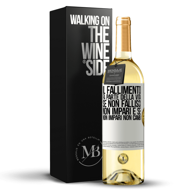 29,95 € Spedizione Gratuita | Vino bianco Edizione WHITE Il fallimento fa parte della vita. Se non fallisci, non impari e se non impari non cambi Etichetta Bianca. Etichetta personalizzabile Vino giovane Raccogliere 2024 Verdejo