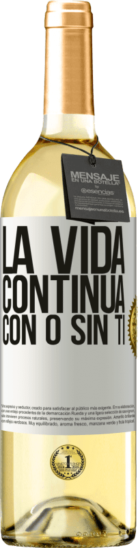 29,95 € | Vino Blanco Edición WHITE La vida continua, con o sin ti Etiqueta Blanca. Etiqueta personalizable Vino joven Cosecha 2024 Verdejo