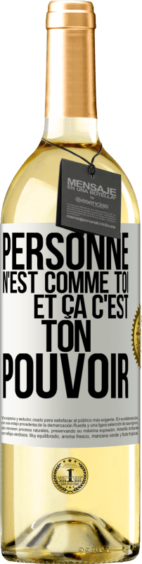 29,95 € | Vin blanc Édition WHITE Personne n'est comme toi et ça c'est ton pouvoir Étiquette Blanche. Étiquette personnalisable Vin jeune Récolte 2025 Verdejo