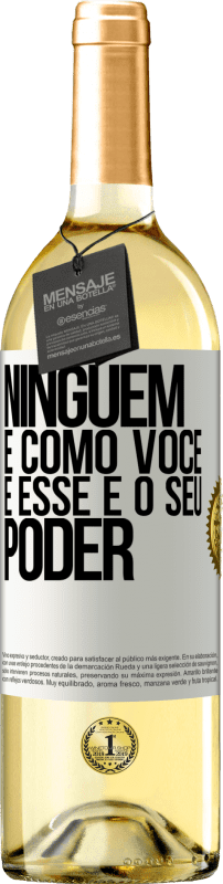 29,95 € | Vinho branco Edição WHITE Ninguém é como você, e esse é o seu poder Etiqueta Branca. Etiqueta personalizável Vinho jovem Colheita 2024 Verdejo