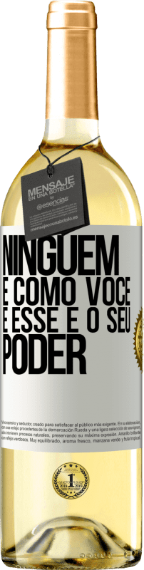 29,95 € | Vinho branco Edição WHITE Ninguém é como você, e esse é o seu poder Etiqueta Branca. Etiqueta personalizável Vinho jovem Colheita 2025 Verdejo