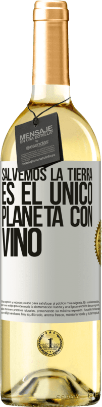 29,95 € | Vino Blanco Edición WHITE Salvemos la tierra. Es el único planeta con vino Etiqueta Blanca. Etiqueta personalizable Vino joven Cosecha 2024 Verdejo