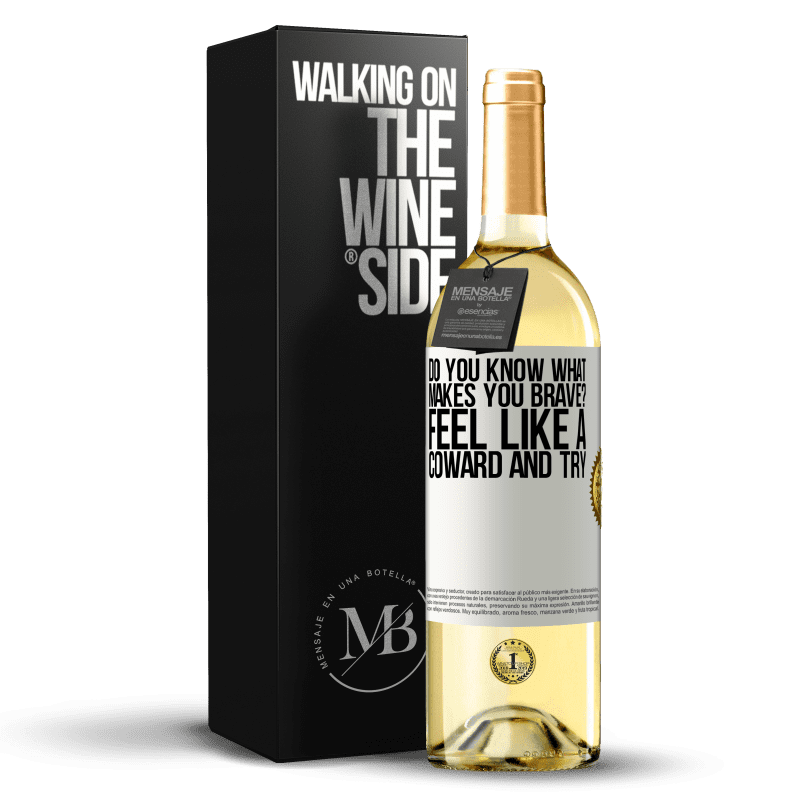 29,95 € Free Shipping | White Wine WHITE Edition do you know what makes you brave? Feel like a coward and try White Label. Customizable label Young wine Harvest 2022 Verdejo