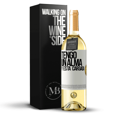 «Tengo un alma y está cargada» WHITE Edition