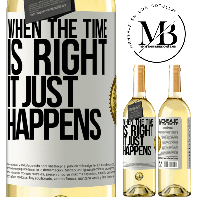 29,95 € Free Shipping | White Wine WHITE Edition When the time is right, it just happens White Label. Customizable label Young wine Harvest 2022 Verdejo