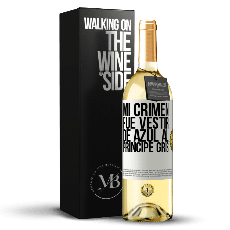 29,95 € Envío gratis | Vino Blanco Edición WHITE Mi crimen fue vestir de azul al príncipe gris Etiqueta Blanca. Etiqueta personalizable Vino joven Cosecha 2024 Verdejo