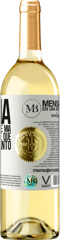 «Un día fui más tuya que mía, y tú no supiste qué hacer con tanto» Edición WHITE