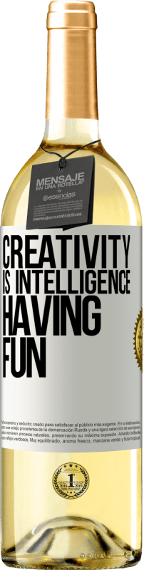 29,95 € | White Wine WHITE Edition Creativity is intelligence having fun White Label. Customizable label Young wine Harvest 2023 Verdejo