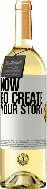 29,95 € | Белое вино Издание WHITE Now, go create your story Белая этикетка. Настраиваемая этикетка Молодое вино Урожай 2023 Verdejo