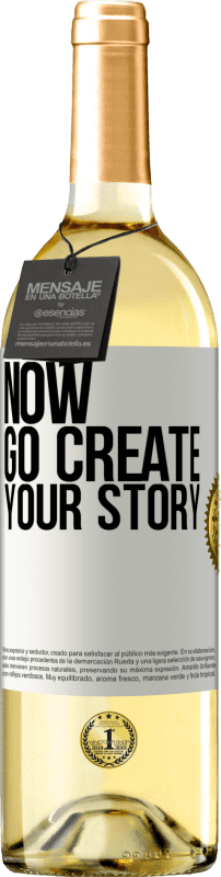 29,95 € | Белое вино Издание WHITE Now, go create your story Белая этикетка. Настраиваемая этикетка Молодое вино Урожай 2025 Verdejo