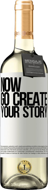 29,95 € | Vin blanc Édition WHITE Now, go create your story Étiquette Blanche. Étiquette personnalisable Vin jeune Récolte 2025 Verdejo