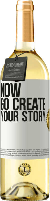 29,95 € | Weißwein WHITE Ausgabe Now, go create your story Weißes Etikett. Anpassbares Etikett Junger Wein Ernte 2023 Verdejo