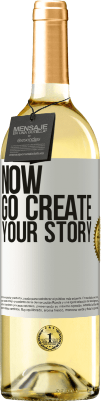 29,95 € | Weißwein WHITE Ausgabe Now, go create your story Weißes Etikett. Anpassbares Etikett Junger Wein Ernte 2025 Verdejo