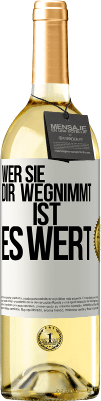 29,95 € | Weißwein WHITE Ausgabe Wer sie dir wegnimmt ist es wert Weißes Etikett. Anpassbares Etikett Junger Wein Ernte 2024 Verdejo