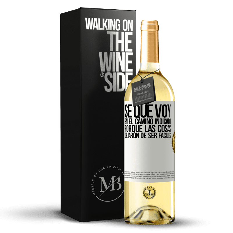 29,95 € Envío gratis | Vino Blanco Edición WHITE Sé que voy en el camino indicado porque las cosas dejaron de ser fáciles Etiqueta Blanca. Etiqueta personalizable Vino joven Cosecha 2024 Verdejo