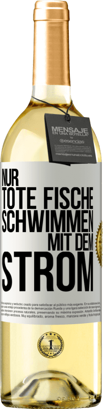 «Nur tote Fische schwimmen mit dem Strom» WHITE Ausgabe