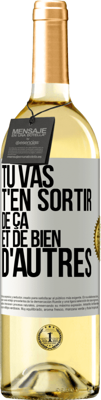29,95 € Envoi gratuit | Vin blanc Édition WHITE Tu vas t'en sortir de ça et de bien d'autres Étiquette Blanche. Étiquette personnalisable Vin jeune Récolte 2025 Verdejo