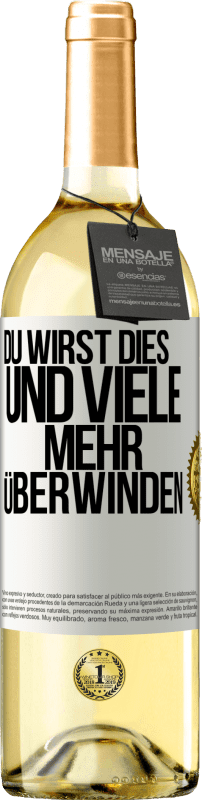 29,95 € | Weißwein WHITE Ausgabe Du wirst dies und viele mehr überwinden Weißes Etikett. Anpassbares Etikett Junger Wein Ernte 2023 Verdejo