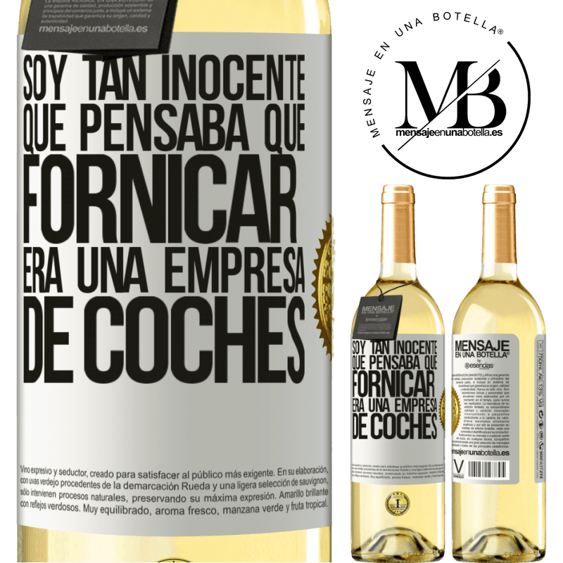29,95 € Envío gratis | Vino Blanco Edición WHITE Soy tan inocente que pensaba que fornicar era un empresa de coches Etiqueta Blanca. Etiqueta personalizable Vino joven Cosecha 2024 Verdejo