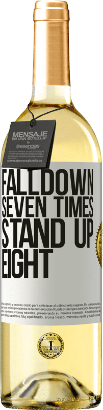 «Falldown seven times. Stand up eight» WHITE Ausgabe