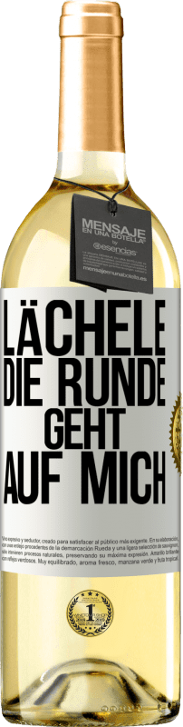 29,95 € | Weißwein WHITE Ausgabe Lächele, die Runde geht auf mich Weißes Etikett. Anpassbares Etikett Junger Wein Ernte 2024 Verdejo