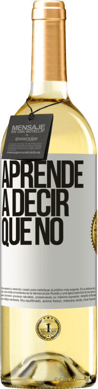 29,95 € Envío gratis | Vino Blanco Edición WHITE Aprende a decir que no Etiqueta Blanca. Etiqueta personalizable Vino joven Cosecha 2023 Verdejo