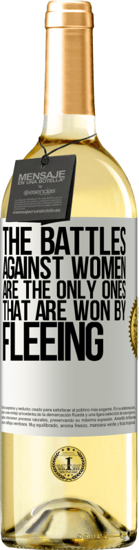 «The battles against women are the only ones that are won by fleeing» WHITE Edition