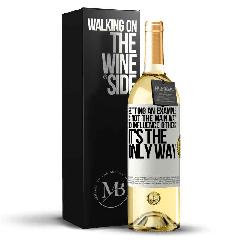 29,95 € Бесплатная доставка | Белое вино Издание WHITE Подавать пример не является основным способом влияния на других это единственный способ Белая этикетка. Настраиваемая этикетка Молодое вино Урожай 2023 Verdejo