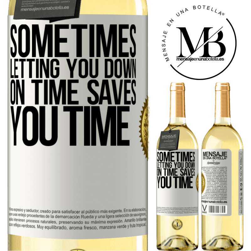 29,95 € Free Shipping | White Wine WHITE Edition Sometimes, letting you down on time saves you time White Label. Customizable label Young wine Harvest 2022 Verdejo