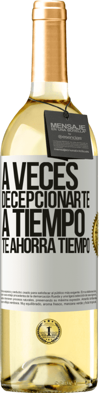 29,95 € | Vino Blanco Edición WHITE A veces , decepcionarte a tiempo te ahorra tiempo Etiqueta Blanca. Etiqueta personalizable Vino joven Cosecha 2025 Verdejo