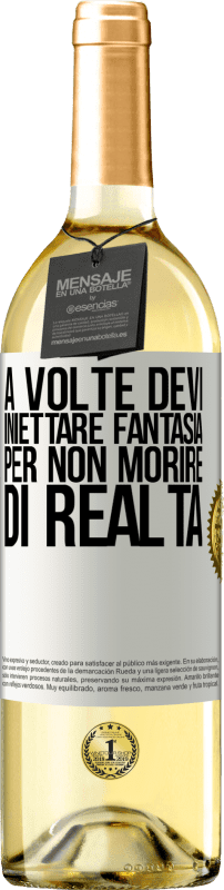 29,95 € Spedizione Gratuita | Vino bianco Edizione WHITE A volte devi iniettare fantasia per non morire di realtà Etichetta Bianca. Etichetta personalizzabile Vino giovane Raccogliere 2023 Verdejo