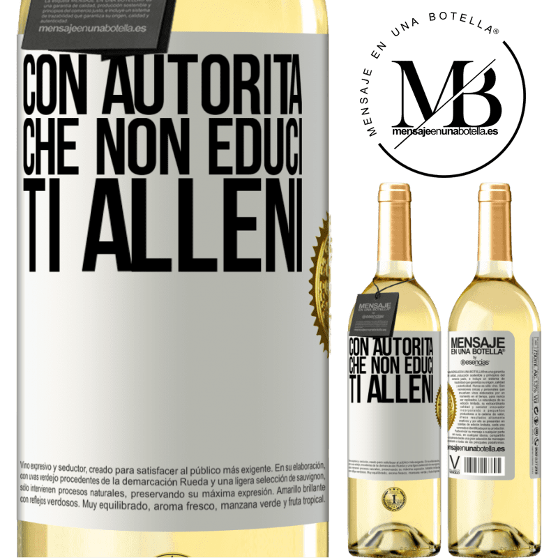 29,95 € Spedizione Gratuita | Vino bianco Edizione WHITE Con autorità che non educi, ti alleni Etichetta Bianca. Etichetta personalizzabile Vino giovane Raccogliere 2023 Verdejo