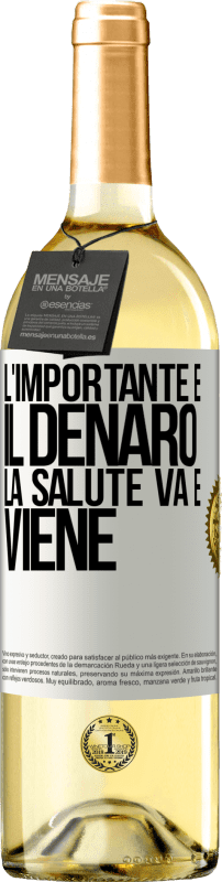 29,95 € Spedizione Gratuita | Vino bianco Edizione WHITE L'importante è il denaro, la salute va e viene Etichetta Bianca. Etichetta personalizzabile Vino giovane Raccogliere 2024 Verdejo