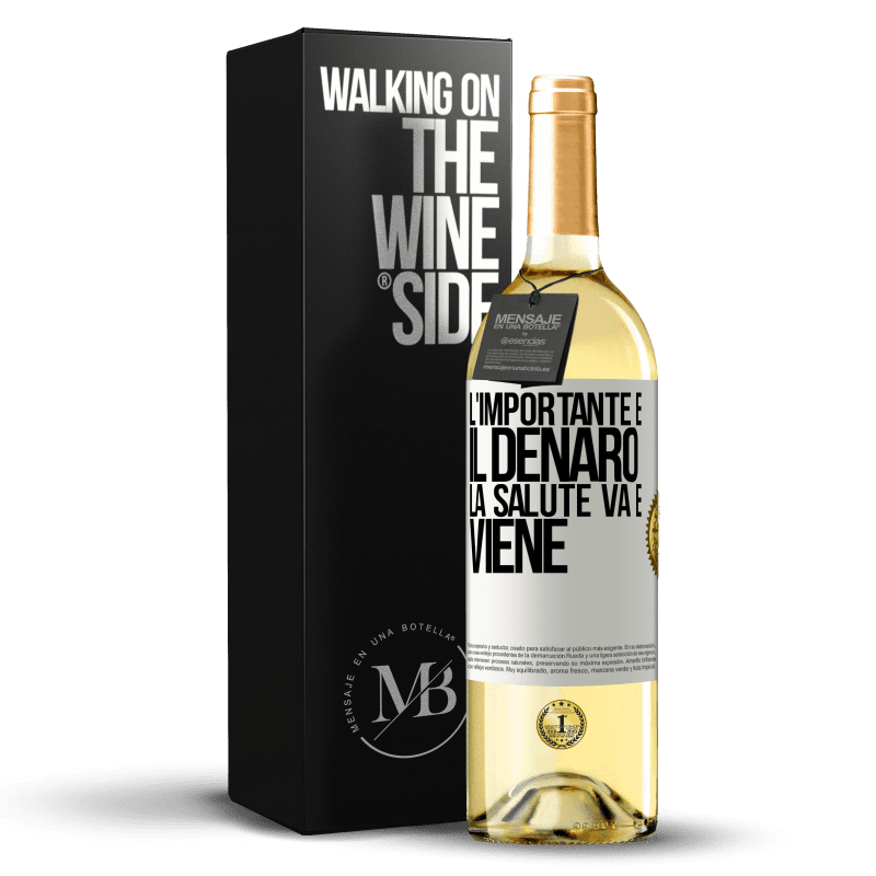 29,95 € Spedizione Gratuita | Vino bianco Edizione WHITE L'importante è il denaro, la salute va e viene Etichetta Bianca. Etichetta personalizzabile Vino giovane Raccogliere 2024 Verdejo