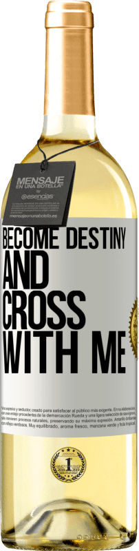 29,95 € Free Shipping | White Wine WHITE Edition Become destiny and cross with me White Label. Customizable label Young wine Harvest 2025 Verdejo