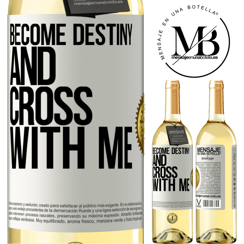 29,95 € Free Shipping | White Wine WHITE Edition Become destiny and cross with me White Label. Customizable label Young wine Harvest 2025 Verdejo