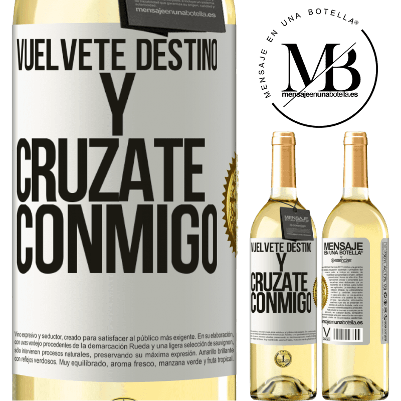 29,95 € Envío gratis | Vino Blanco Edición WHITE Vuélvete destino y crúzate conmigo Etiqueta Blanca. Etiqueta personalizable Vino joven Cosecha 2024 Verdejo