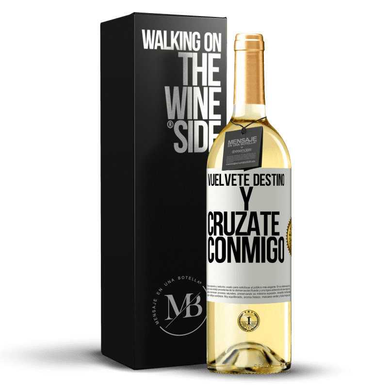 29,95 € Envío gratis | Vino Blanco Edición WHITE Vuélvete destino y crúzate conmigo Etiqueta Blanca. Etiqueta personalizable Vino joven Cosecha 2025 Verdejo