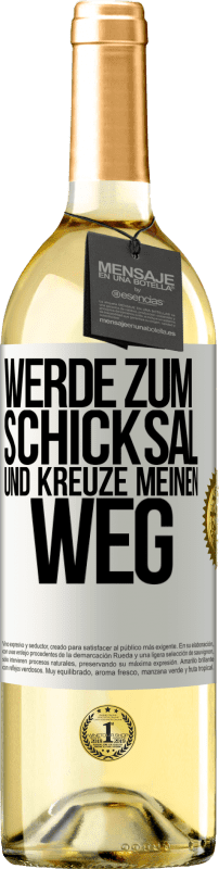 29,95 € | Weißwein WHITE Ausgabe Werde zum Schicksal und kreuze meinen Weg Weißes Etikett. Anpassbares Etikett Junger Wein Ernte 2024 Verdejo