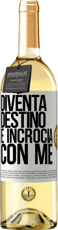 29,95 € | Vino bianco Edizione WHITE Diventa destino e incrocia con me Etichetta Bianca. Etichetta personalizzabile Vino giovane Raccogliere 2024 Verdejo