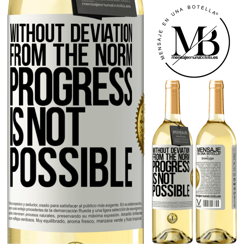 29,95 € Free Shipping | White Wine WHITE Edition Without deviation from the norm, progress is not possible White Label. Customizable label Young wine Harvest 2022 Verdejo