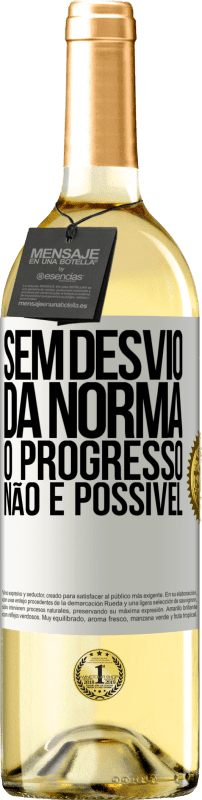 29,95 € Envio grátis | Vinho branco Edição WHITE Sem desvio da norma, o progresso não é possível Etiqueta Branca. Etiqueta personalizável Vinho jovem Colheita 2023 Verdejo