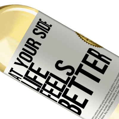 Unique & Personal Expressions. «At your side life feels better» WHITE Edition