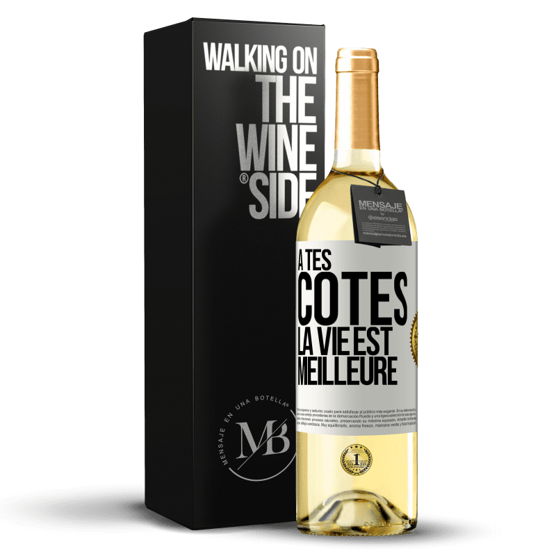 29,95 € Envoi gratuit | Vin blanc Édition WHITE À tes côtés la vie est meilleure Étiquette Blanche. Étiquette personnalisable Vin jeune Récolte 2024 Verdejo