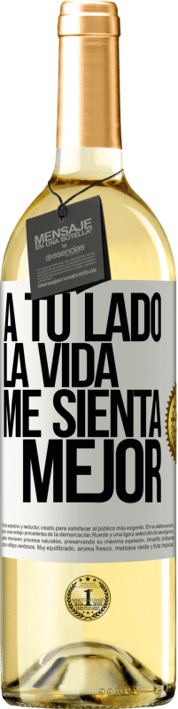 29,95 € | Vino Blanco Edición WHITE A tu lado la vida me sienta mejor Etiqueta Blanca. Etiqueta personalizable Vino joven Cosecha 2024 Verdejo