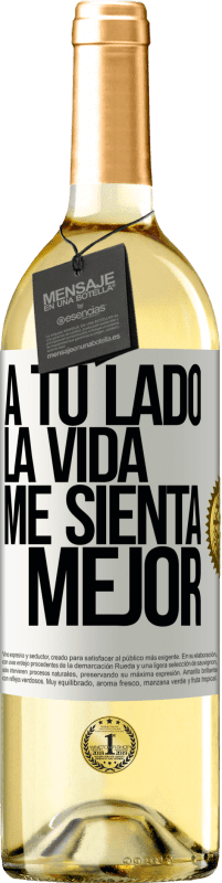 29,95 € | Vino Blanco Edición WHITE A tu lado la vida me sienta mejor Etiqueta Blanca. Etiqueta personalizable Vino joven Cosecha 2025 Verdejo
