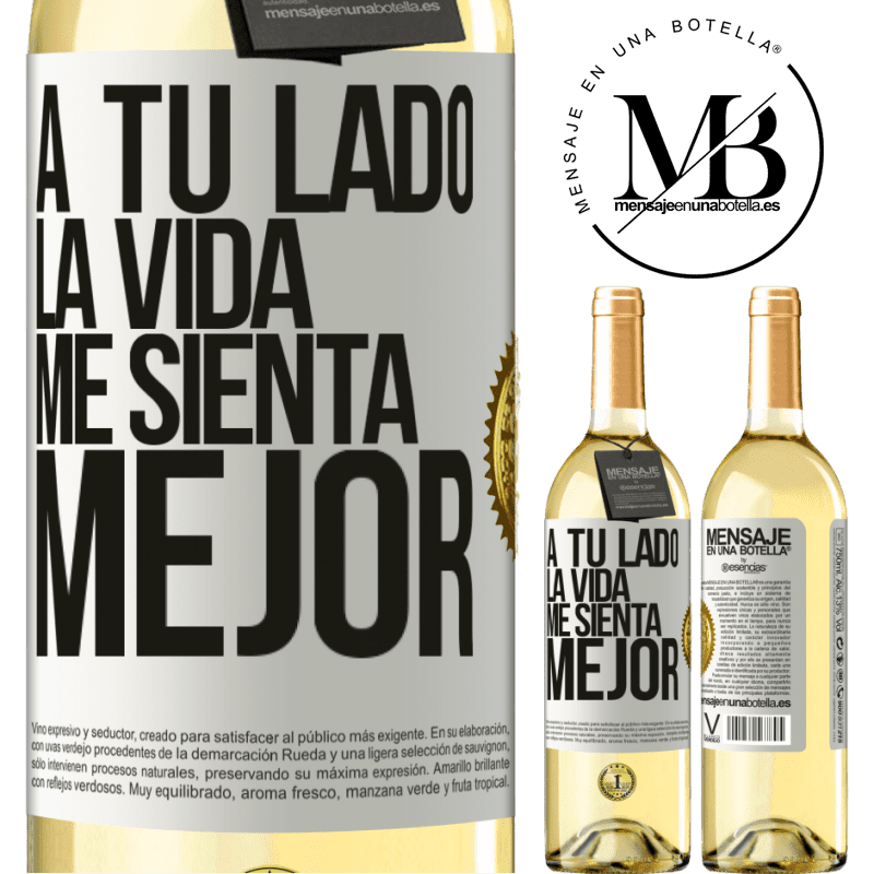 29,95 € Envío gratis | Vino Blanco Edición WHITE A tu lado la vida me sienta mejor Etiqueta Blanca. Etiqueta personalizable Vino joven Cosecha 2025 Verdejo