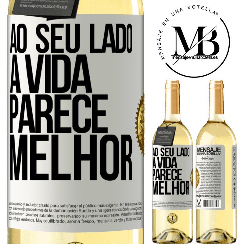 29,95 € Envio grátis | Vinho branco Edição WHITE Ao seu lado, a vida parece melhor Etiqueta Branca. Etiqueta personalizável Vinho jovem Colheita 2024 Verdejo