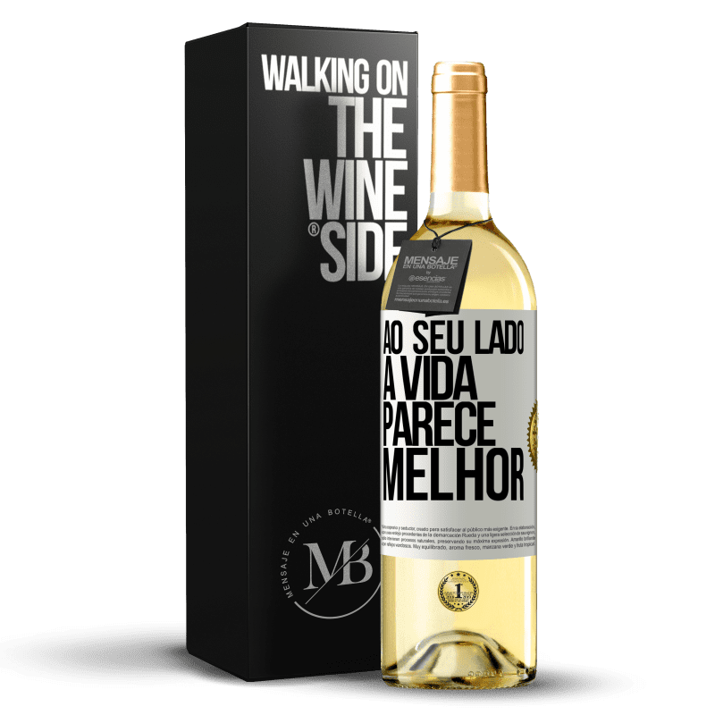 29,95 € Envio grátis | Vinho branco Edição WHITE Ao seu lado, a vida parece melhor Etiqueta Branca. Etiqueta personalizável Vinho jovem Colheita 2024 Verdejo