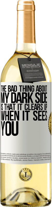 29,95 € | Белое вино Издание WHITE Плохо в моей темной стороне то, что она проясняется, когда видит тебя Белая этикетка. Настраиваемая этикетка Молодое вино Урожай 2023 Verdejo